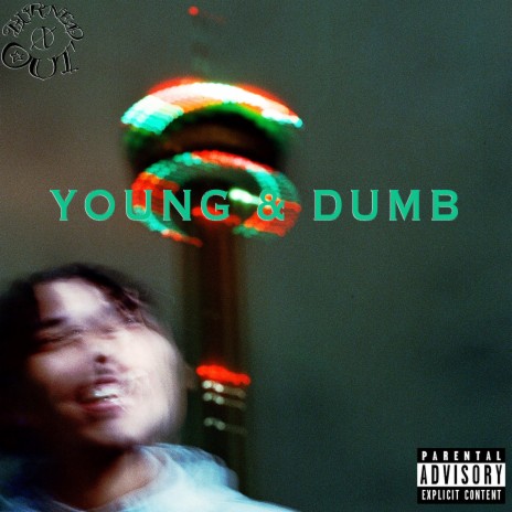 Young & Dumb | Boomplay Music