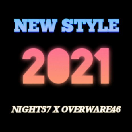 New Style 2021 ft. overware46 | Boomplay Music