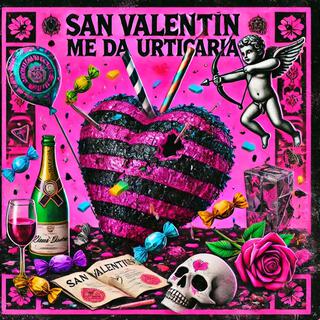 San Valentín Me Da Urticaria