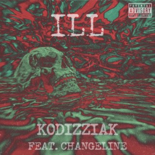 ILL ft. Changeline lyrics | Boomplay Music