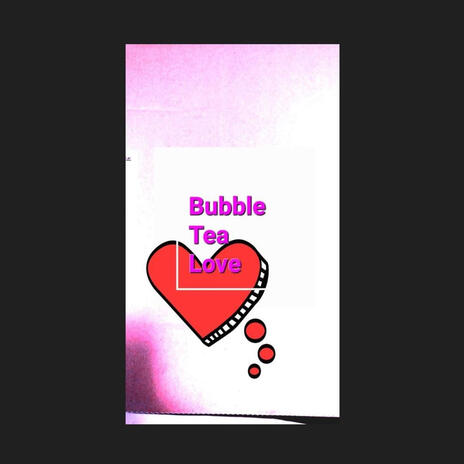 Bubble Tea Love | Boomplay Music