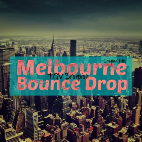 Melbourne Bounce Drop (Original Mix) | Boomplay Music