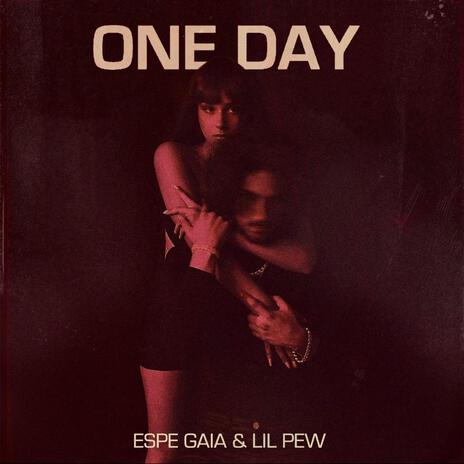 One Day ft. Espe Gaia | Boomplay Music