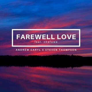 Farewell Love (feat. okafuwa) lyrics | Boomplay Music