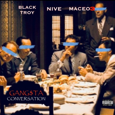 GANGSTA CONVERSATION ft. BLACK TROY & MACEO 3 | Boomplay Music