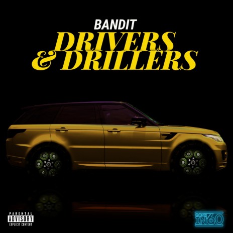 Drivers & Drillers ft. Gone in 60 | Boomplay Music