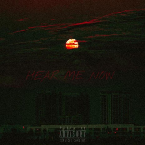 HEAR ME NOW | Boomplay Music