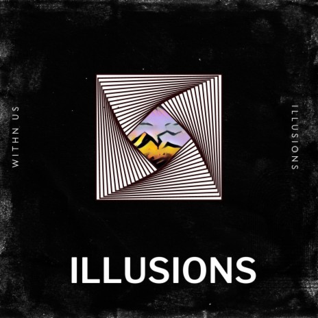 Illusions | Boomplay Music