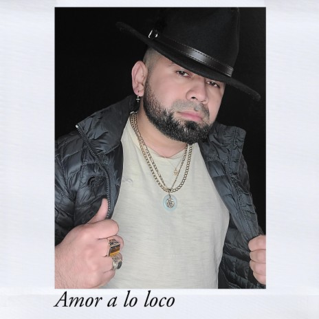 Amor a lo loco | Boomplay Music