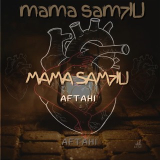 MAMA SAM7ILI