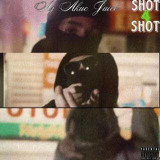 Shot 4 Shot ft. Akuc & JuiceSoda lyrics | Boomplay Music