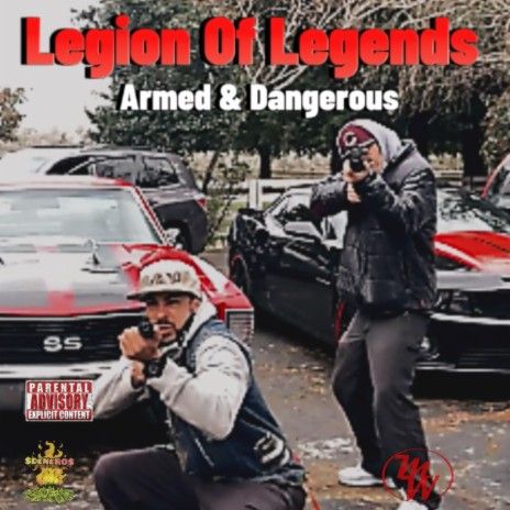 Legion Of Legends Armed & Dangerous ft. Macks Wondah