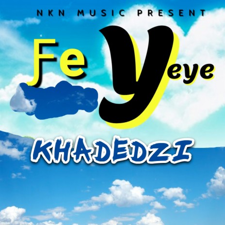 Fe Yeye | Boomplay Music