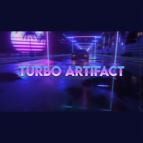 TURBO ARTIFACT | Boomplay Music