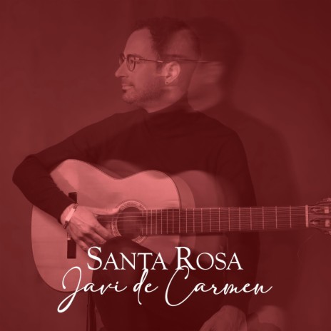 Santa Rosa | Boomplay Music
