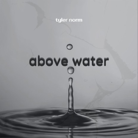 Above Water | Boomplay Music