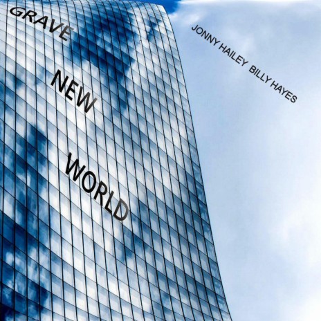 GRAVE NEW WORLD