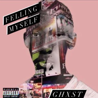 Feeling Myself by Ghxst