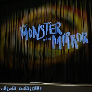 Monsters In The Mirror