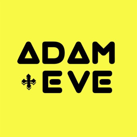 Adam & Eve | Boomplay Music
