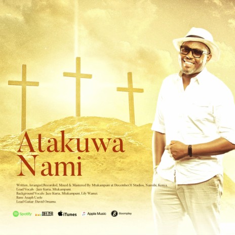 Atakuwa Nami (Special Version) ft. Mtukampuni