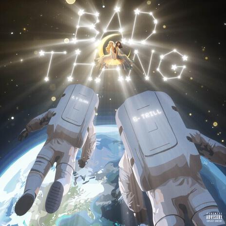 Bad Thang ft. G-Trill | Boomplay Music