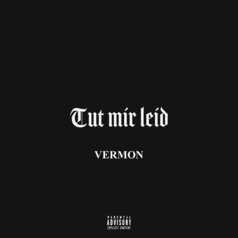 Tut mir Leid | Boomplay Music