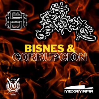 Bisnes & Corrupción (Ñero Desobediente HDS)