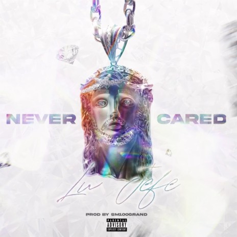 Never Cared | Boomplay Music