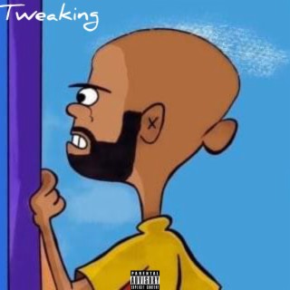 TWEAKING (Freestyle)