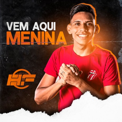 Vem Aqui Menina | Boomplay Music