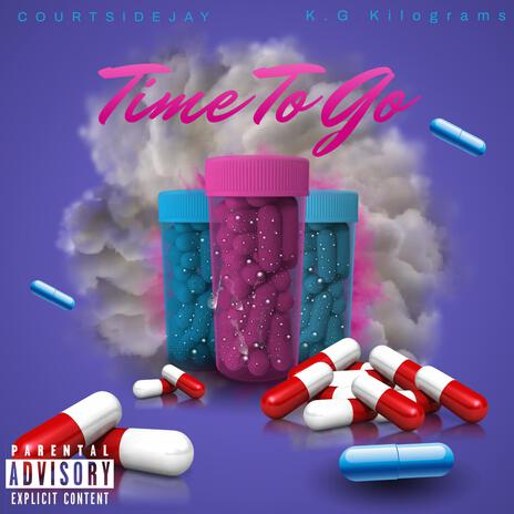 Time To Go ft. COURTSIDEJAY | Boomplay Music