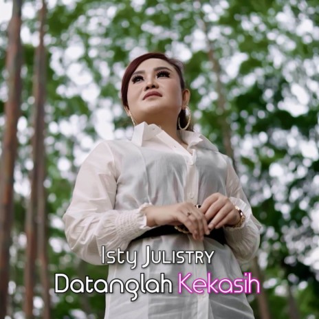 Datanglah Kekasih | Boomplay Music