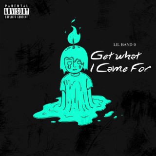 Get What I Came For (EP)