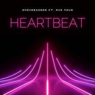 Heartbeat ft. AYA NÓVA lyrics | Boomplay Music