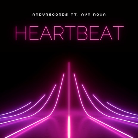 Heartbeat ft. AYA NÓVA | Boomplay Music