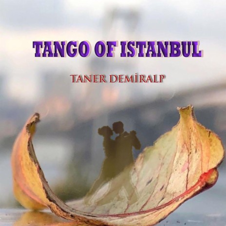 Tango of İstanbul | Boomplay Music