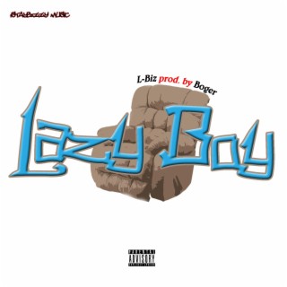Lazy Boy lyrics | Boomplay Music