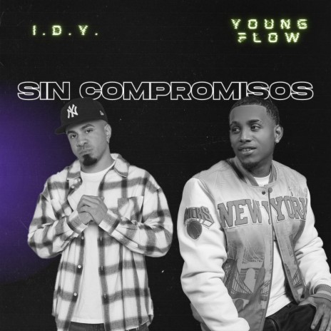 SIN COMPROMISOS ft. Young Flow | Boomplay Music