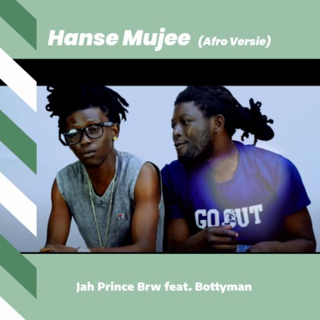 Hanse Mujee, Afro Versie ft. Jah Pince Brw & Bottyman | Boomplay Music