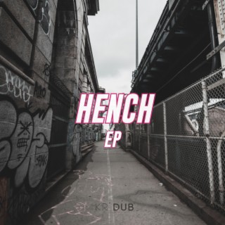 HENCH EP