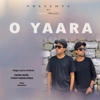 O Yaara