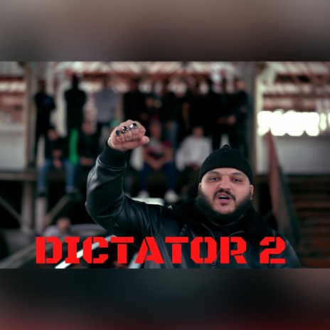 Dictator 2 | Boomplay Music
