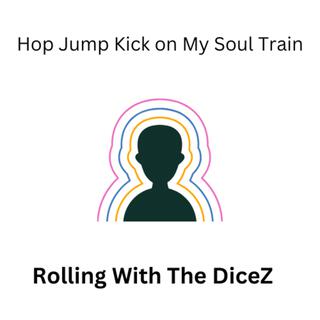 Hop Jump Kick on My Soul Train