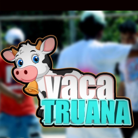 Vaca Truana ft. Yisongo, Nentecompo & Camina de lao CDL | Boomplay Music