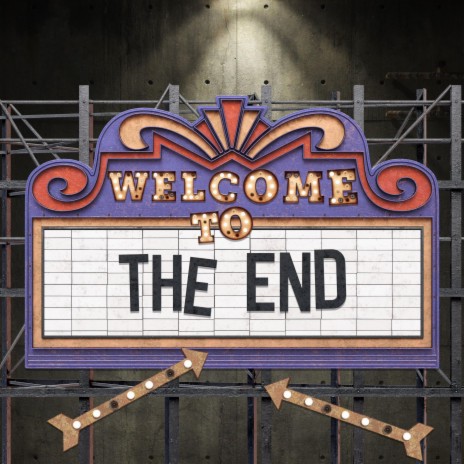 Welcome to the End | Boomplay Music