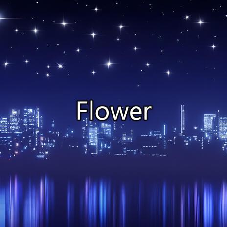 Flower | Boomplay Music