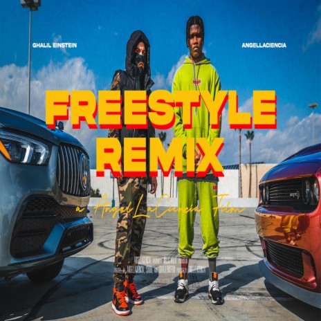 Freestyle (Remix) ft. Ghalil Einstein