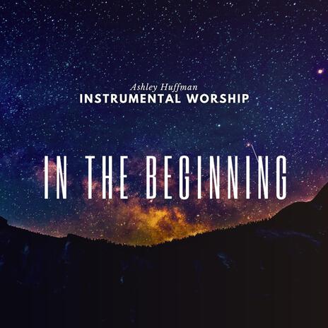 In the Beginning | Boomplay Music