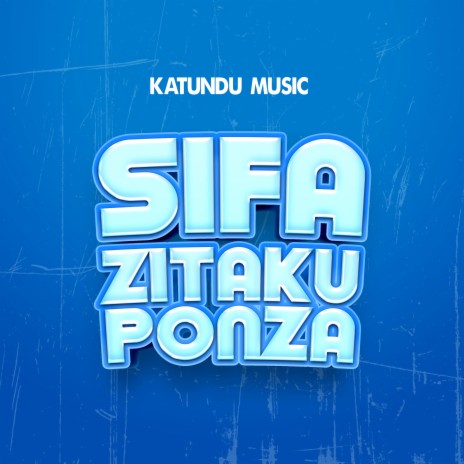 Sifa Zitakuponza | Boomplay Music